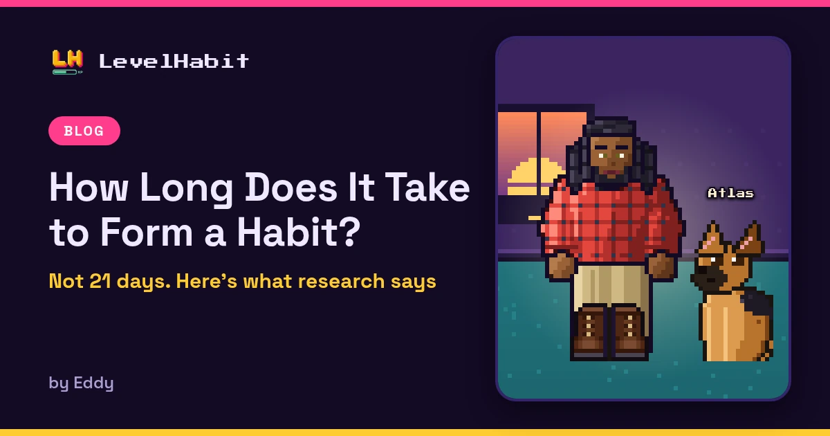How Long Does It Take to Form a Habit? LevelHabit blog cover with pixel-art hero Remy and his German shepherd Atlas in his room
