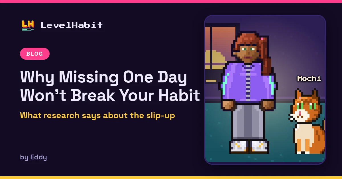 Why Missing One Day Won't Break Your Habit. LevelHabit blog cover with pixel-art hero Ivy and her orange tabby cat Mochi in her room
