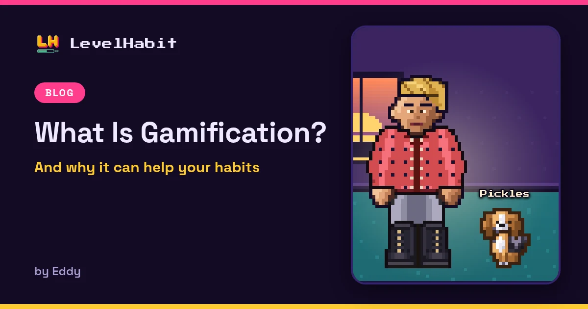 What Is Gamification? LevelHabit blog cover with pixel-art hero Mateo and his beagle Pickles in his room