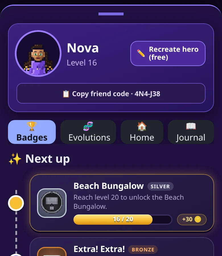 The Hero tab: the hero's portrait and name, a Copy friend code button, and a Next up timeline of badges